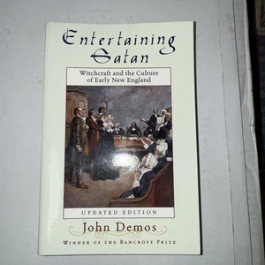 Entertaining Satan Witchcraft and the Culture of Early New England by John Demos - Picture 1 of 4
