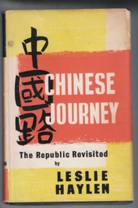 CHINA ,CHINESE JOURNEY , THE REPUBLIC REVISITED by LESLIE HAYLEN , HC/DJ , 1959 - Picture 1 of 1
