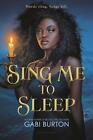 Sing Me to Sleep by Gabi Burton (English) Hardcover Book