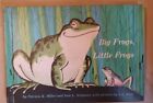 1963 Big Frogs, Little Frog By Patricia Miller And Iran Seligman FREE SHIPPING 