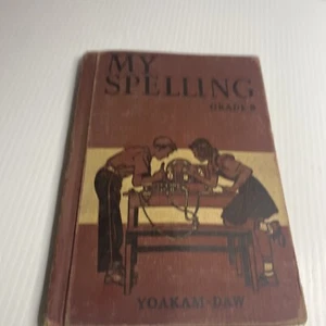 My Spelling Book Grade 8 - 1943 - Picture 1 of 15