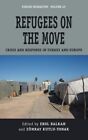 Erol Balkan Refugees on the Move (Hardback) Forced Migration (US IMPORT)