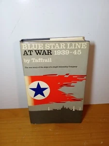 Blue Star Line At War: A Record Of Service 1939-1945 (Taffrail) HCDJ - Picture 1 of 5