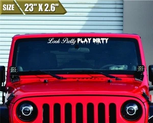 Calcomanía adhesiva de vinilo parabrisas sucio Look Pretty Play todo terreno - Imagen 1 de 2