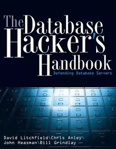 WILEY - The Database Hacker's Handbook: Defending Database Servers - Bild 1 von 1