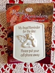 Auto Visor Clip "MY ANGEL REMINDER PUT -YOUR CELL PHONE AWAY" Metal Clip, *NEW*