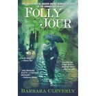 Folly Du Jour: A Joe Sandilands Mystery - Paperback NEW Cleverly, Barba 2009-07-