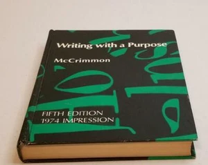 Writing with a Purpose Fifth Edition by James McCrimmon 1974 HC - Picture 1 of 6