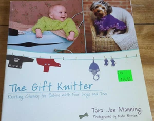 The Gift Knitter Knitting Chunky for Babies with Four Legs and Two Tara Manning - Picture 1 of 1