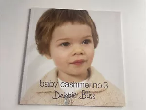 Debbie Bliss Knitting Pattern Book - Baby Cashmerino 3 - 14 Projects Baby Child - Picture 1 of 6