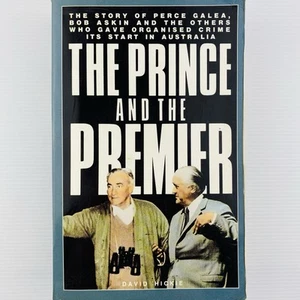 The Prince and The Premier David Hickie Australian Organised Crime & Politics - Picture 1 of 5