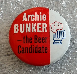 Archie Bunker The Beer Candidate For President TV Show Button Pin New NOS 1972 - Picture 1 of 3