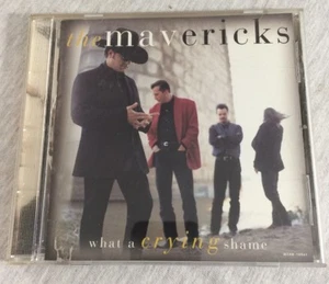 The Mavericks - What A Crying Shame CD - Imagen 1 de 3