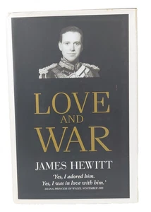 Love and War James Hewitt 1999 Hardcover Memoir Army Guards Princess Diana - Picture 1 of 10