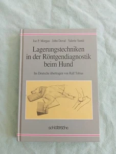 Lagerungstechniken In Der Röntgendiagnostik Beim Hund Morgan Doval Samii - Bild 1 von 10