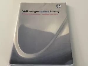 Rare Volkswagen Writes History, a chronicle of facts and pictures softcover book - Picture 1 of 11