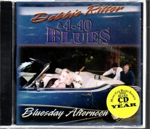 CD Debbie Ritter & 4-40 Bluesday Afternoon 2003 noch fabrikversiegelt - Bild 1 von 2
