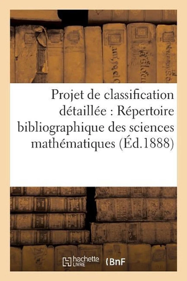 Projet de Classification Dtaille Pour Le Rpertoire Bibliographique Des Sciences  - Image 1 of 1