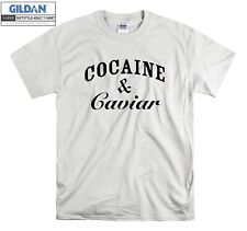 Cocaine & Caviar Funny Slogan T-shirt T shirt Men Women Unisex Tshirt 207