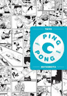Taiyo Matsumoto Ping Pong, Vol. 1 (Paperback) Ping Pong (UK IMPORT)