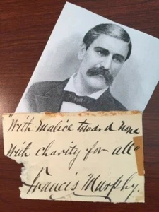 FRANCIS MURPHY SIGNED QUOTE AMER TEMPERENCE EVANGILIST CHAPLIN SPANISH AMER WAR - Picture 1 of 1