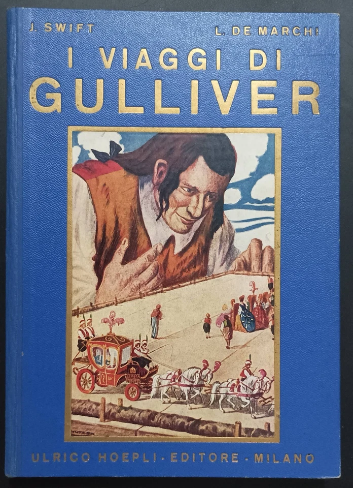 VIAGGI DI GULLIVER di JONATHAN SWIFT - ULRICO HOEPLI EDITORE 1933 - LIBRO ANTICO - Immagine 1 di 4