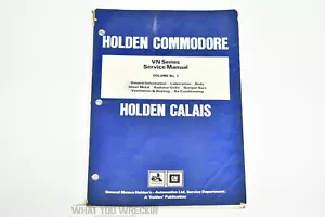 GENUINE HOLDEN VN SERVICE MANUAL VOLUME No. 1 - COMMODORE CALAIS V6 V8 GENERAL - Bild 1 von 6