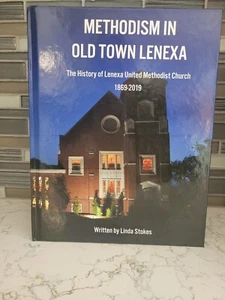 METHODISMUS IN DER ALTSTADT LENEXA Stokes Geschichte United Methodist Church 1869-2019 KS - Bild 1 von 4