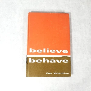 Believe and Behave - 1964 Christian Hardcover by Foy Valentine - Bild 1 von 10