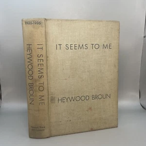 It Seems to Me 1925-1935 by Heywood Broun 1935 First Edition B1,6 - Bild 1 von 13