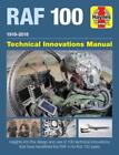 Raf 100 Technical Innovations Royal Air Force 100 1918-2018 Haynes Manual