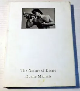THE NATURE OF DESIRE - INSCRIBED & SIGNED by DUANE MICHALS - 1986 1ST ED. - Picture 1 of 5