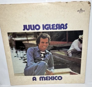 Julio Iglesias A Mexico 1975 Vinyl LP Alhambra Records - Imagen 1 de 3
