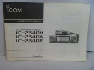 Icom IC-2340 A/E/H Dual Band Ham Transceiver ORIGINAL PRINTED Manual NOT a Copy - Picture 1 of 4