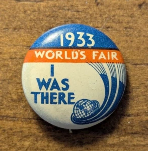 Feria Mundial de Chicago 1933 "I Was There" Geraghty Company Pinback botón 18 mm - Imagen 1 de 4