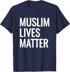 Muslim Lives Matter T-Shirt T-Shirt Hoodie - Bild 1 von 12