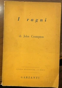 CROMPTON, I RAGNI, GARZANTI- 1953 1° EDIZIONE - Foto 1 di 1