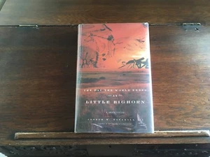 THE DAY THE WORLD ENDED AT LITTLE BIGHORN, Joseph M. Marshall III, 1st/1st HCDJ - Picture 1 of 4