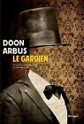 Le Gardien Von Arbus, Doon | Buch | Zustand Gut