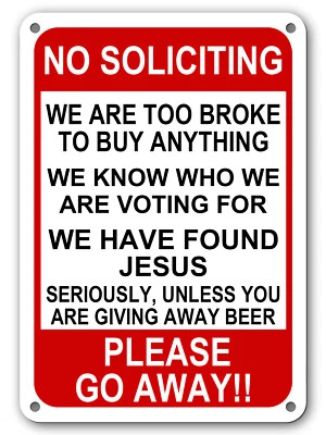 No Soliciting Funny Sign Go Away Front Door Novelty Humor Gift Signs 10"x 14" - Image 1 of 4