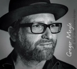 GREGOR MEYLE - HÄTT' AUCH ANDERS KOMMEN KÖNNEN CD NEU - Bild 1 von 1