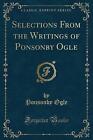Selections From the Writings of Ponsonby Ogle Clas