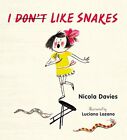 I (Don't) Like Snakes (Nature Storyb..., Davies, Nicola