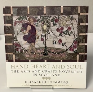 Hand, Heart and Soul: The Arts and Crafts Movement Elizabeth Cumming, Ppbk - Picture 1 of 11