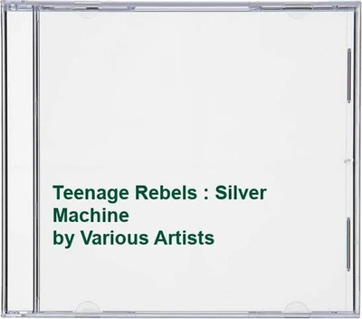 Various Artists - Teenage Rebels : Silver Machine - Various Artists CD JIVG The - Bild 1 von 2