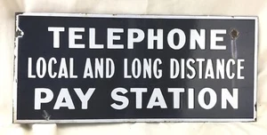 Antique Enamel Flange Sign Pay Station Local & Long Distance Telephone 18" x 8" - Picture 1 of 7