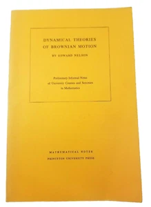 Dynamical Theory of Brownian Motion by Edward Nelson, 1967 Princeton Univ. Press - Imagen 1 de 9