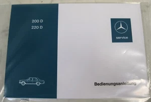 Original Betriebsanleitung Mercedes-Benz W114/W115  /8 200D/220D NEU  Stand 73 - Bild 1 von 1