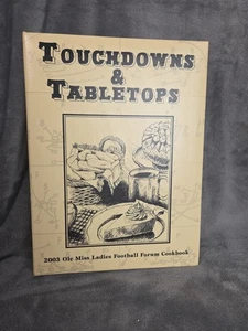 Touchdowns & Tabletops 2003 Ole Miss Ladies Football Forum Cookbook - Bild 1 von 14