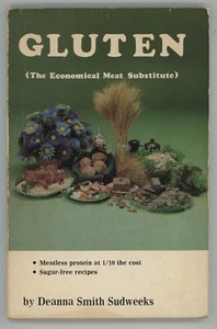 GLUTEN BOOK Cookbook Vegan Vegetarian Cooking Meat Substitute Sudweeks Deanna S. - Picture 1 of 3
